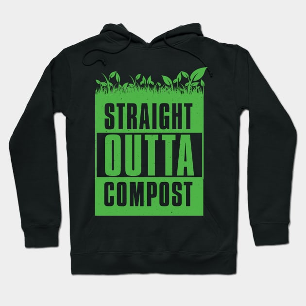 Straight Outta Compost - Gardener Hoodie by Vector Deluxe